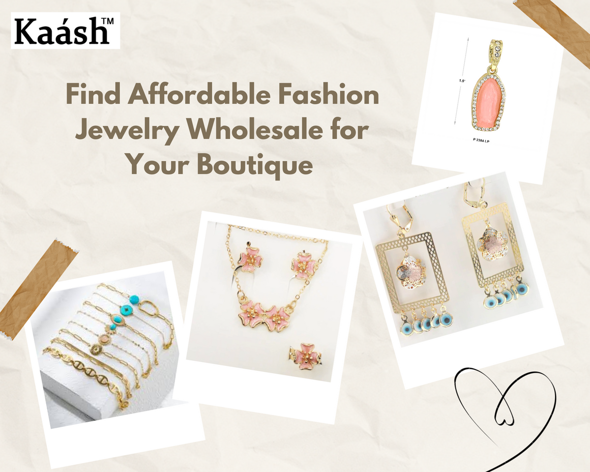 Find Affordable Fashion Jewelry Wholesale for Your Boutique Kaashusa